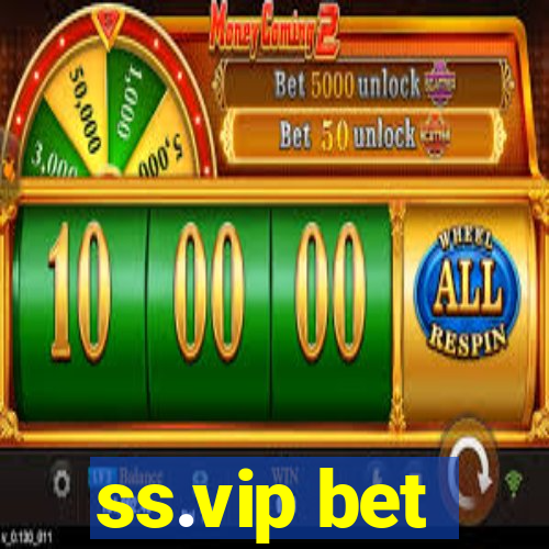 ss.vip bet